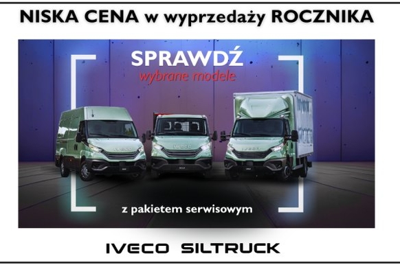 Wyprzedaż rocznika IVECO Daily w SILTRUCK Skoczów, Żory i Opole