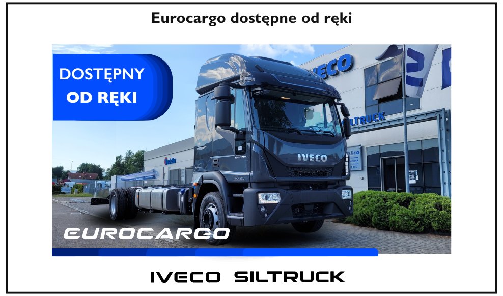 Eurocargo dostępne od ręki