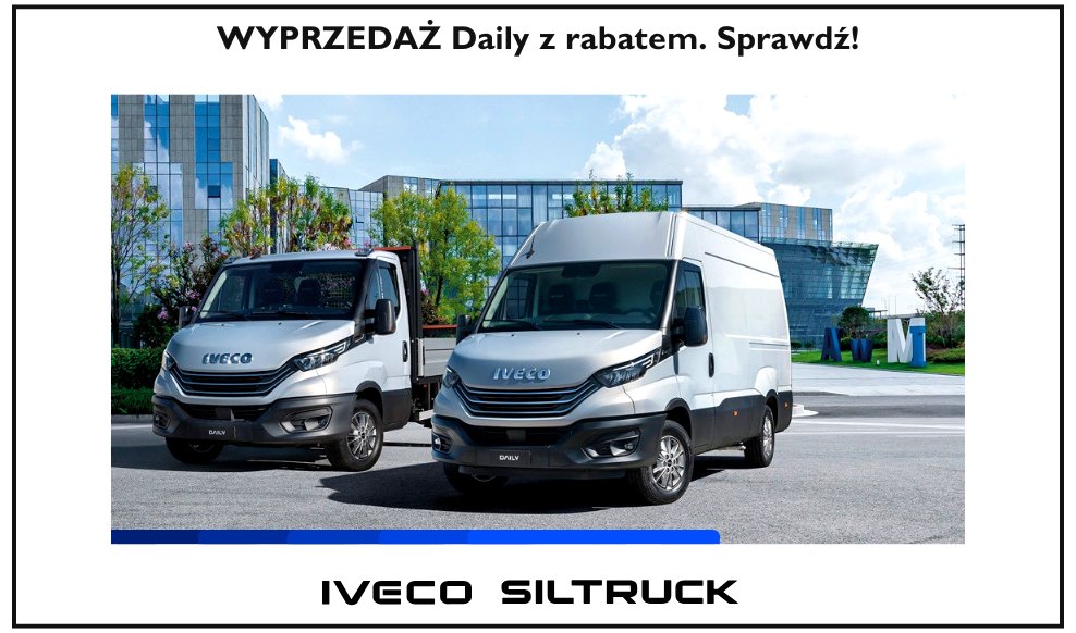 Wyprzedaż IVECO Daily. Mega rabaty nawet do 90 000 zł * !